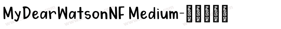 MyDearWatsonNF Medium字体转换